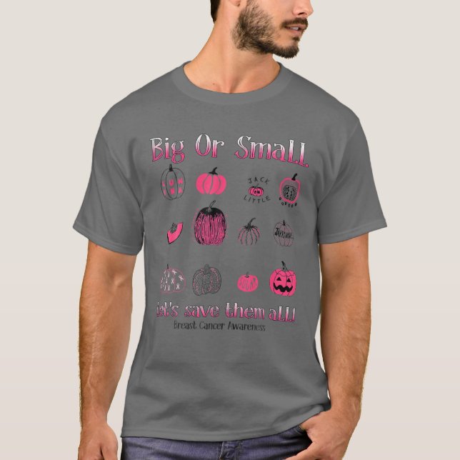 Camiseta Grandes o pequeños vamos a salvarlos todos de cánc (Anverso)