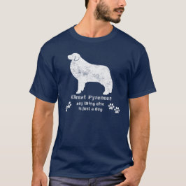 Camiseta Grandes Pirineos - Cualquier otra cosa es solament