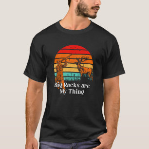 Camiseta Grandes racks son mi cosa el hobby de vida salvaje