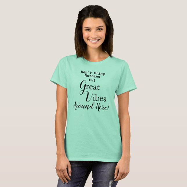 Camiseta Grandes vibraciones por aquí (Anverso completo)