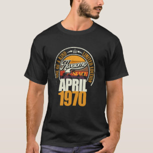 Camiseta Grandioso desde abril de 1970 Cumpleaños 55 Frase 
