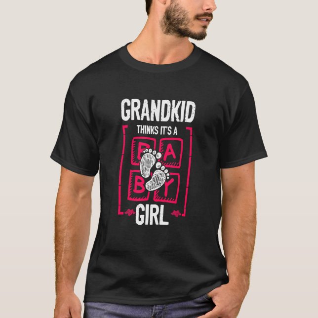 Camiseta Grandkid Thinks It's a Girl Gender Reveal   Baby S (Anverso)
