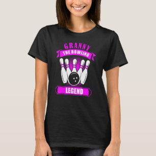 Camiseta Grandma Bowlers Ten Pin GRANNY Legend Bowling