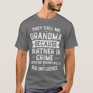 Camiseta Grandma Giftshey Call Me Grandma Because Partner i