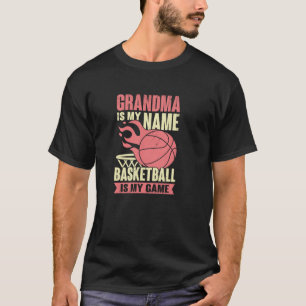 Camiseta Grandma Is My Name Basketball Is My Game