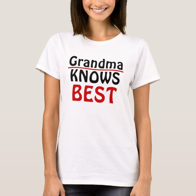 Camiseta Grandma Knows Best (Anverso)