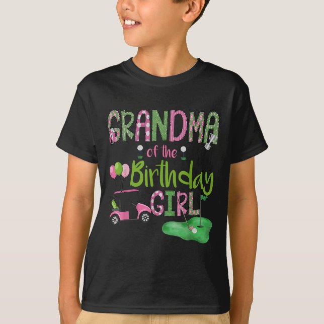 Camiseta Grandma Of The Birthday Girl Hole In One Golf Love (Anverso)