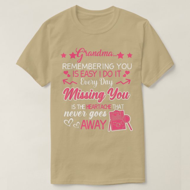 Camiseta Grandma remembering you is easy do it every day mi (Diseño del anverso)