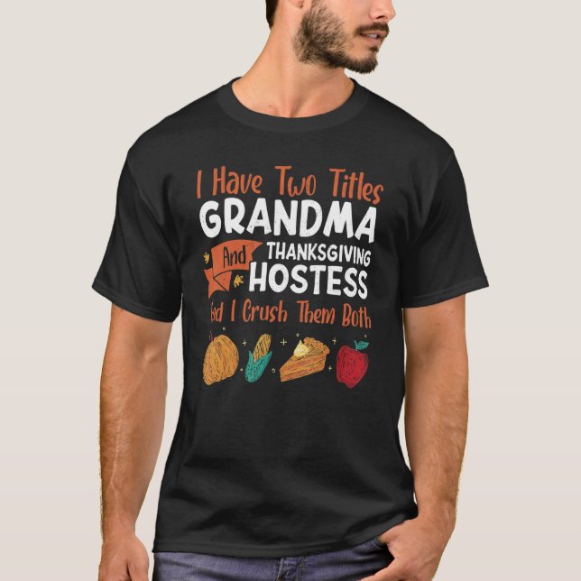 Camiseta Grandma & Thanksgiving Hostess Thanks Giving Thank (Anverso)