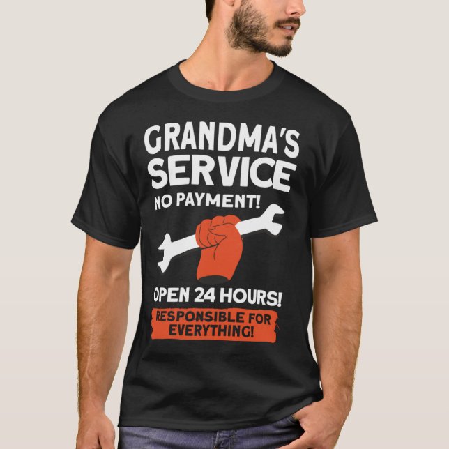 Camiseta Grandmas Service No Payment Open 24 Hours   Grandm (Anverso)