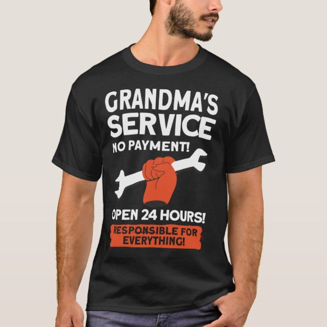 Camiseta Grandmas Service No Payment Open 24 Hours   Grandm (Anverso)