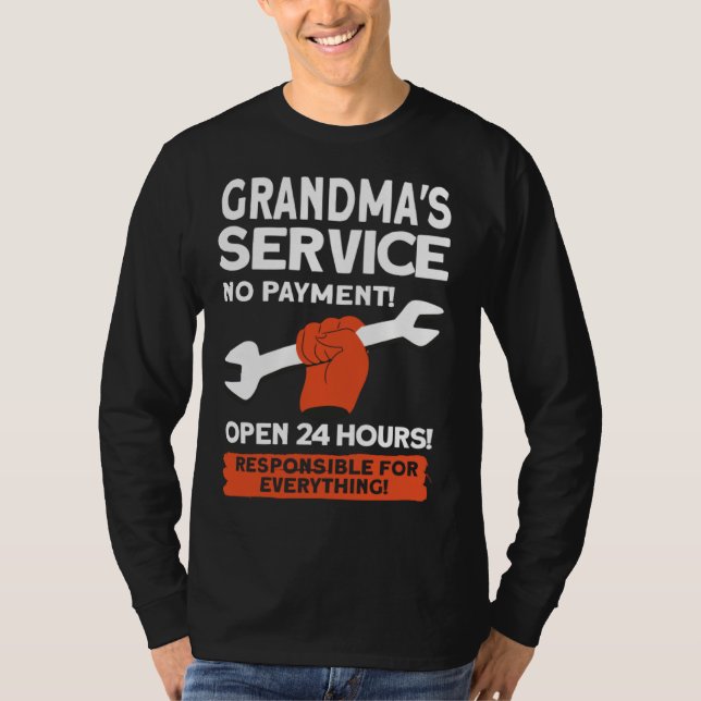 Camiseta Grandmas Service No Payment Open 24 Hours   Grandm (Anverso)