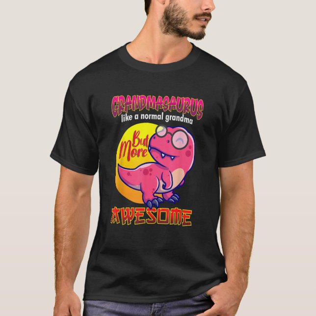 Camiseta Grandmasaurus Like A Normal Grandma Graphic Rex (Anverso)