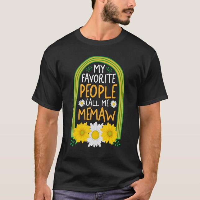 Camiseta Grandmother My Favorite People Call Me Memaw Flora (Anverso)
