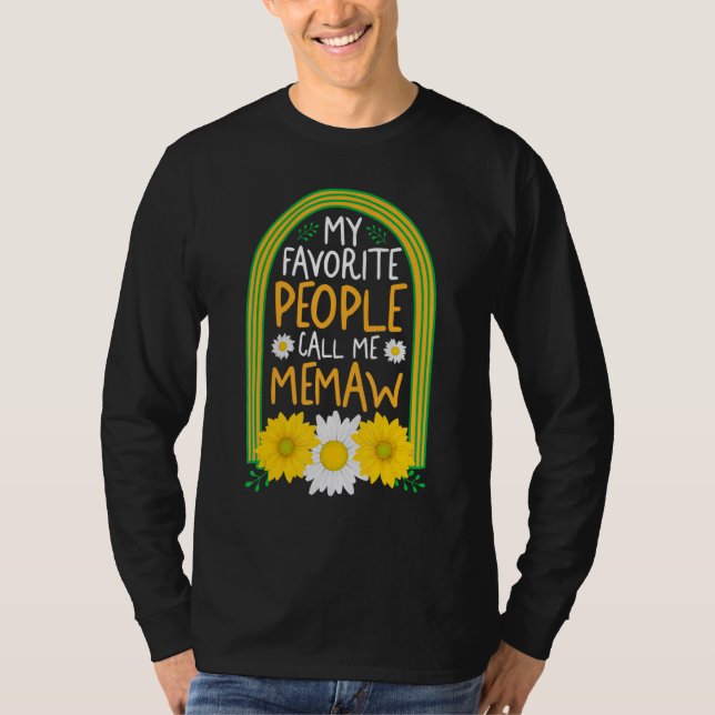 Camiseta Grandmother My Favorite People Call Me Memaw Flora (Anverso)