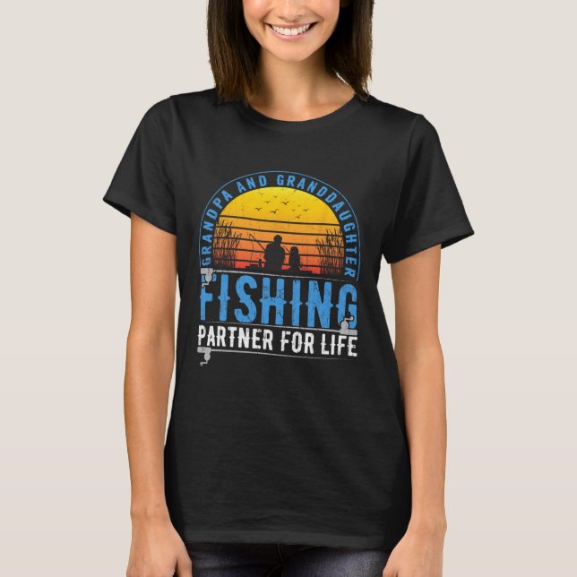 Camiseta Grandpa And Granddaughter Fishing Buddies For Life (Anverso)