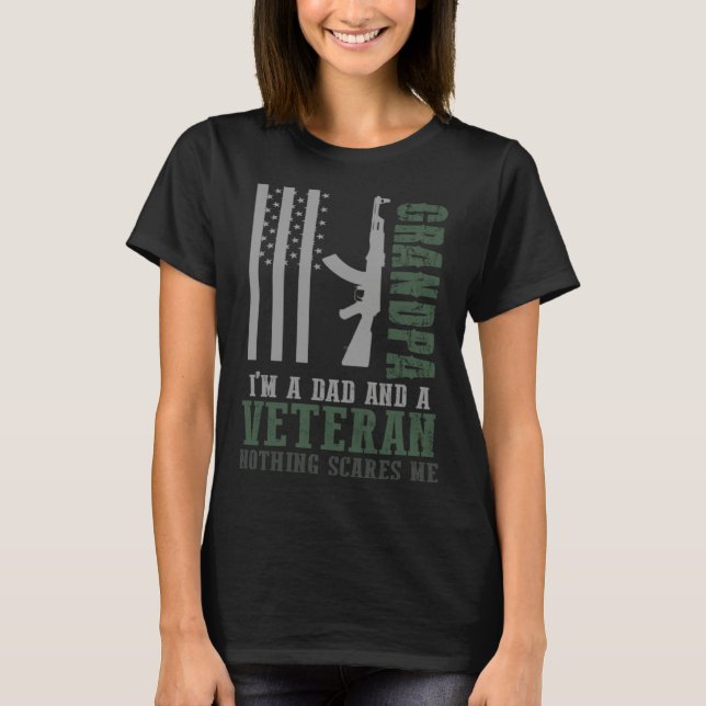 Camiseta Grandpa I m A Dad And A Veteran Nothing Scares Me  (Anverso)