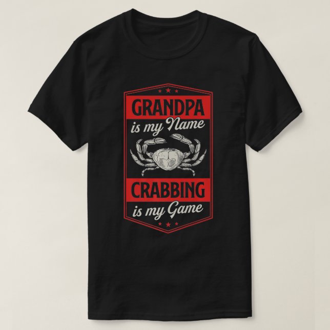 Camiseta Grandpa Is My Name Crabbing Is My Game Funny Crab  (Diseño del anverso)