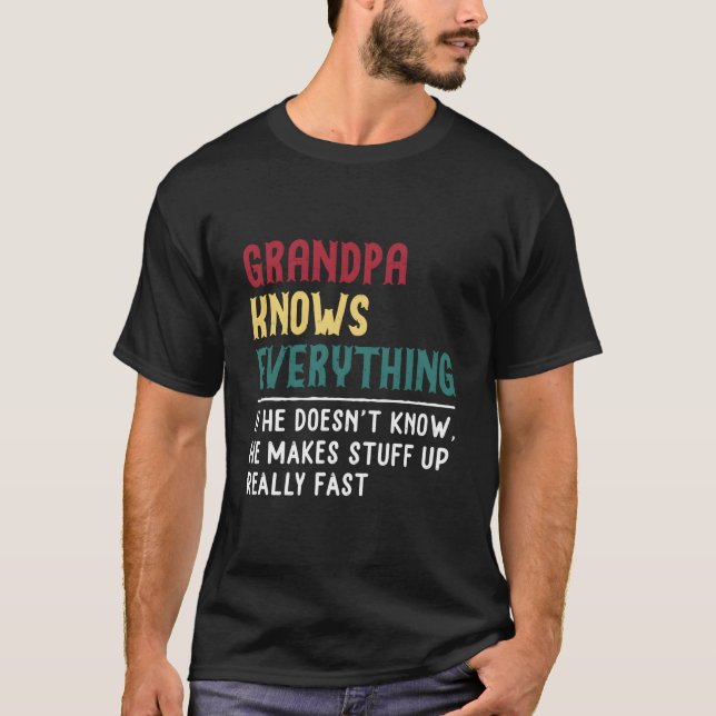 Camiseta Grandpa Know Everything Father'S Day For Grandpa (Anverso)