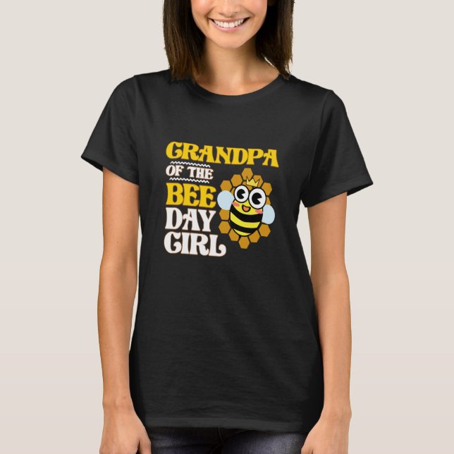 Camiseta Grandpa Of Bee Day Girl Honey Beekeeper Beekeeping (Anverso)