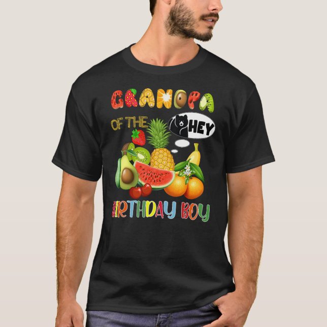 Camiseta Grandpa Of The Birthday Boy Family Fruit Hey Bear  (Anverso)