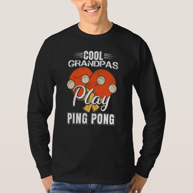 Camiseta Grandpa Ping Pong Men Table Tennis (Anverso)