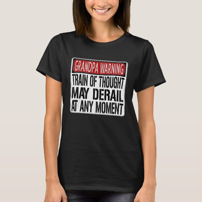 Camiseta Grandpa Warning Sign  Grandpa Memory Joke (Anverso)