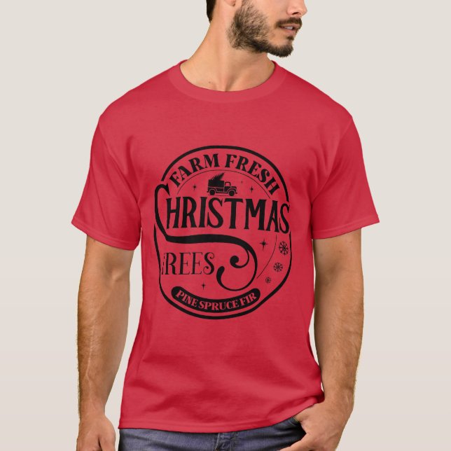 Camiseta Granja Árboles de Navidad frescos Pine Spruce Fir (Anverso)