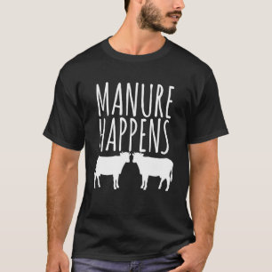 Camiseta Granja de estiércol de vaca sucede