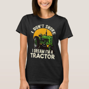 Camiseta Granja de granjero No ronco Sueño con ser un tract