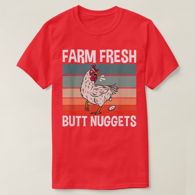 Camiseta Granja de granjeros de pollo Fresco Butt Nuggets (Diseño del anverso)
