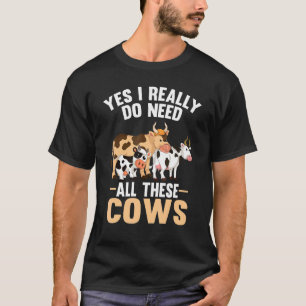 Camiseta Granja de vacas lindas animales Sí, realmente nece
