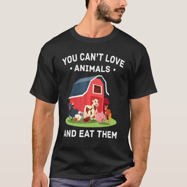 Camiseta Granja - No Puedes Amar A Los Animales Y Comerlos  (Anverso)