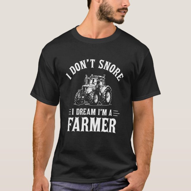 Camiseta Granjero agricultor no ronco sueño que soy un trac (Anverso)