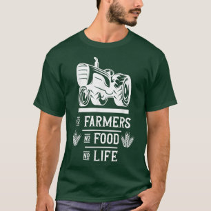 Camiseta Granjero agricultor Sin granjeros sin alimentos ni