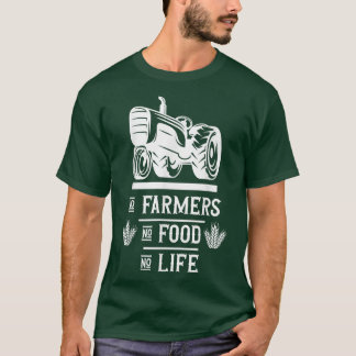 Camiseta Granjero agricultor Sin granjeros sin alimentos ni