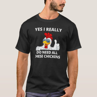 Camiseta Granjero Agricultura Sí, Realmente Necesito Todos