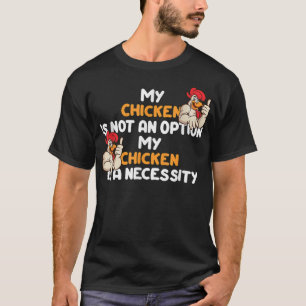 Camiseta Granjero de pollo Mi Mascota hace mi desayuno