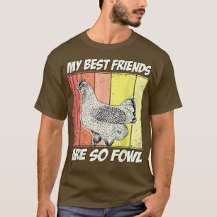 Camiseta Granjero de pollo Mis mejores amigos son tan aves