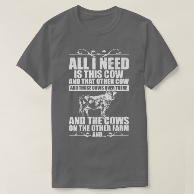 Camiseta Granjero De Vacas Lo Que Necesito Es Esta Vaca (Diseño del anverso)