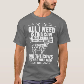 Camiseta Granjero De Vacas Lo Que Necesito Es Esta Vaca