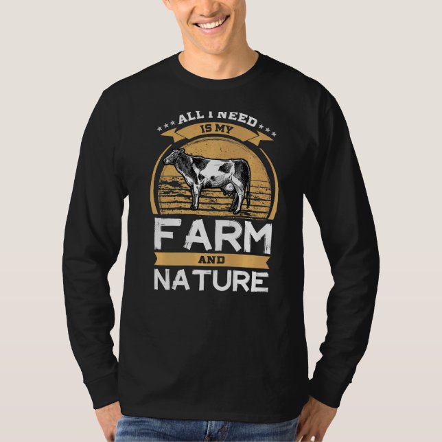 Camiseta Granjero De Vacas Todo Lo Que Necesito Es Mi Granj (Anverso)