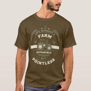 Camiseta Granjero, grano, la vida sin granja es posible per