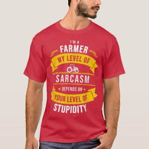 Camiseta Granjero Mi Sarcasmo Depende De Tu Estupidez Granj