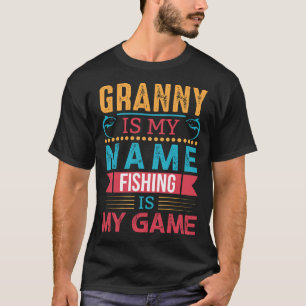 Camiseta GRANNNY Es Mi Nombre Pescar Es Mi Día De Padres De