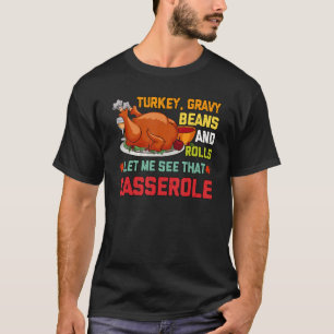 Camiseta Granos Y Rollos Graves Me Dejan Cortar El Thanksgi