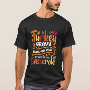 Camiseta Granos Y Rollos Graves Me Dejan Cortar El Thanksgi
