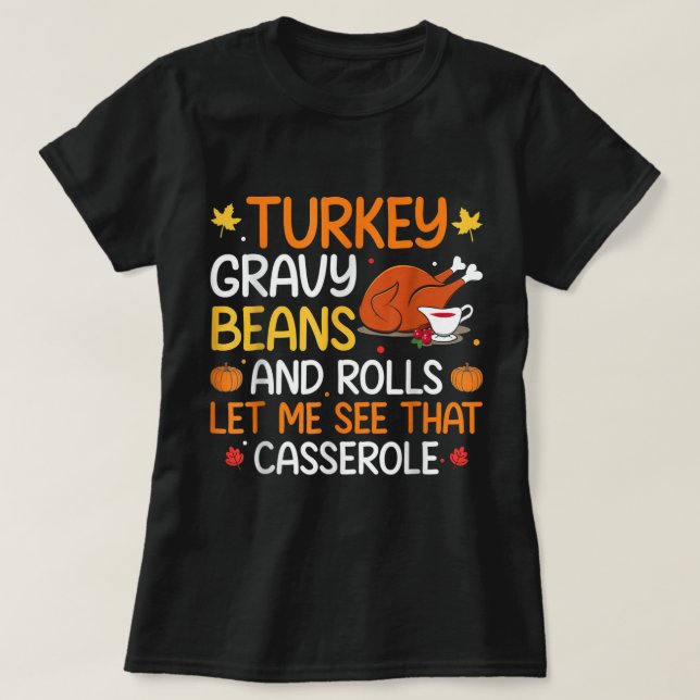 Camiseta Granos Y Rollos Graves Me Dejan Cortar El Thanksgi (Diseño del anverso)