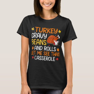Camiseta Granos Y Rollos Graves Me Dejan Cortar El Thanksgi
