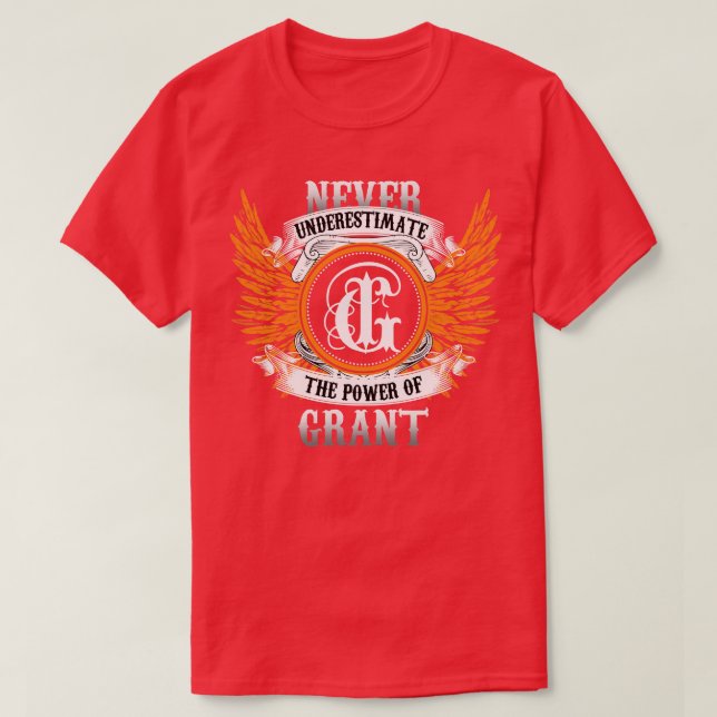 Camiseta Grant Name Shirt Nunca Subestima El Poder De (Diseño del anverso)